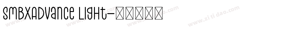 SMBxAdvance Light字体转换